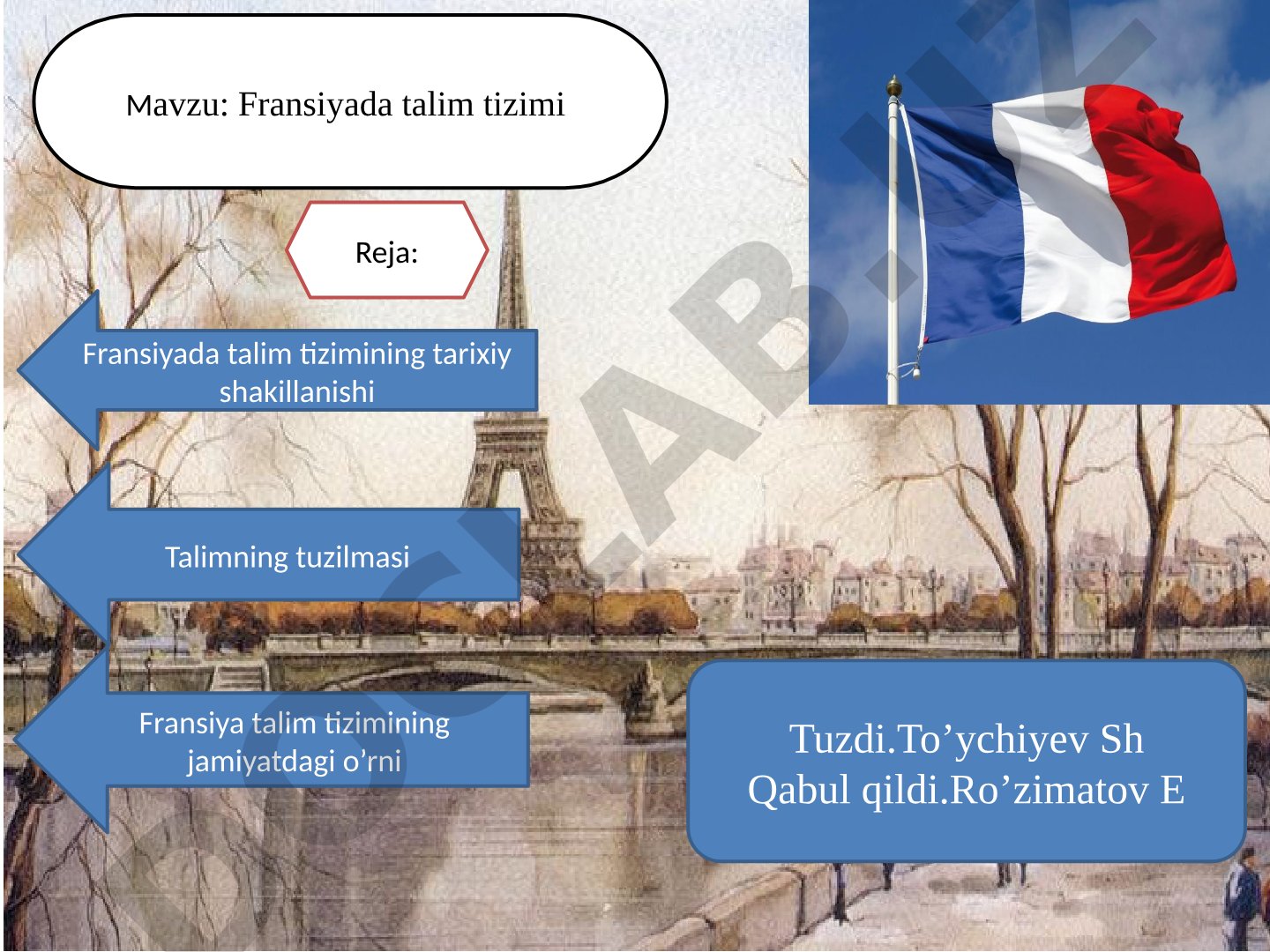 Fransiyada ta'lim tizimining tarixi, tuzilishi va jamiyatdagi o'rni haqida taqdimot