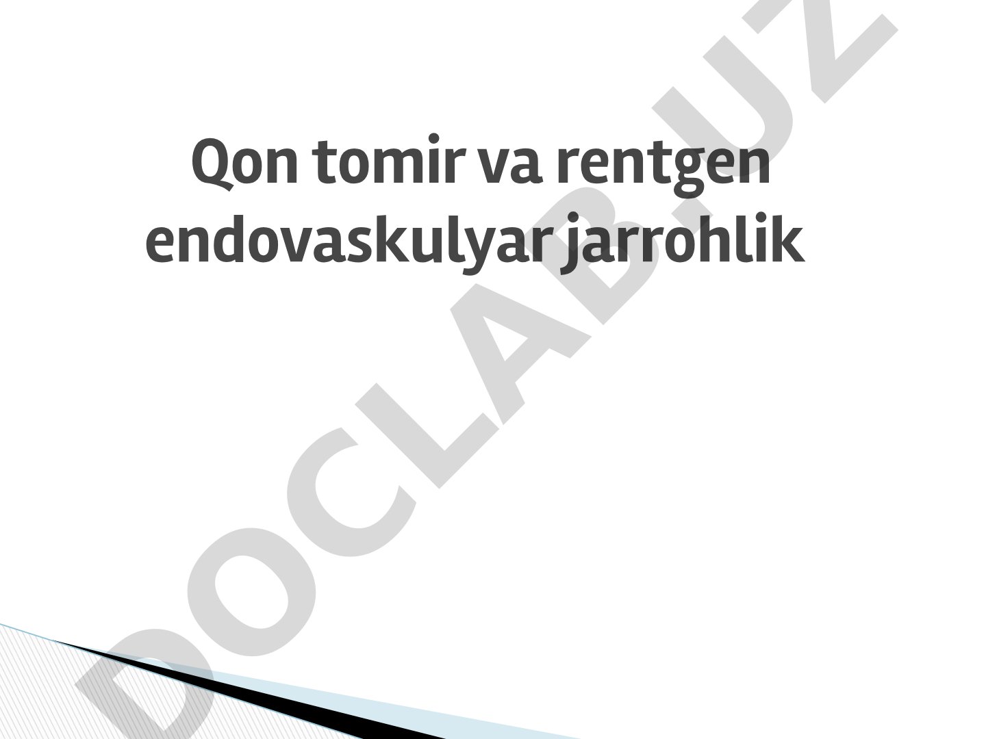Qon tomir va rentgen endovaskulyar jarrohlik