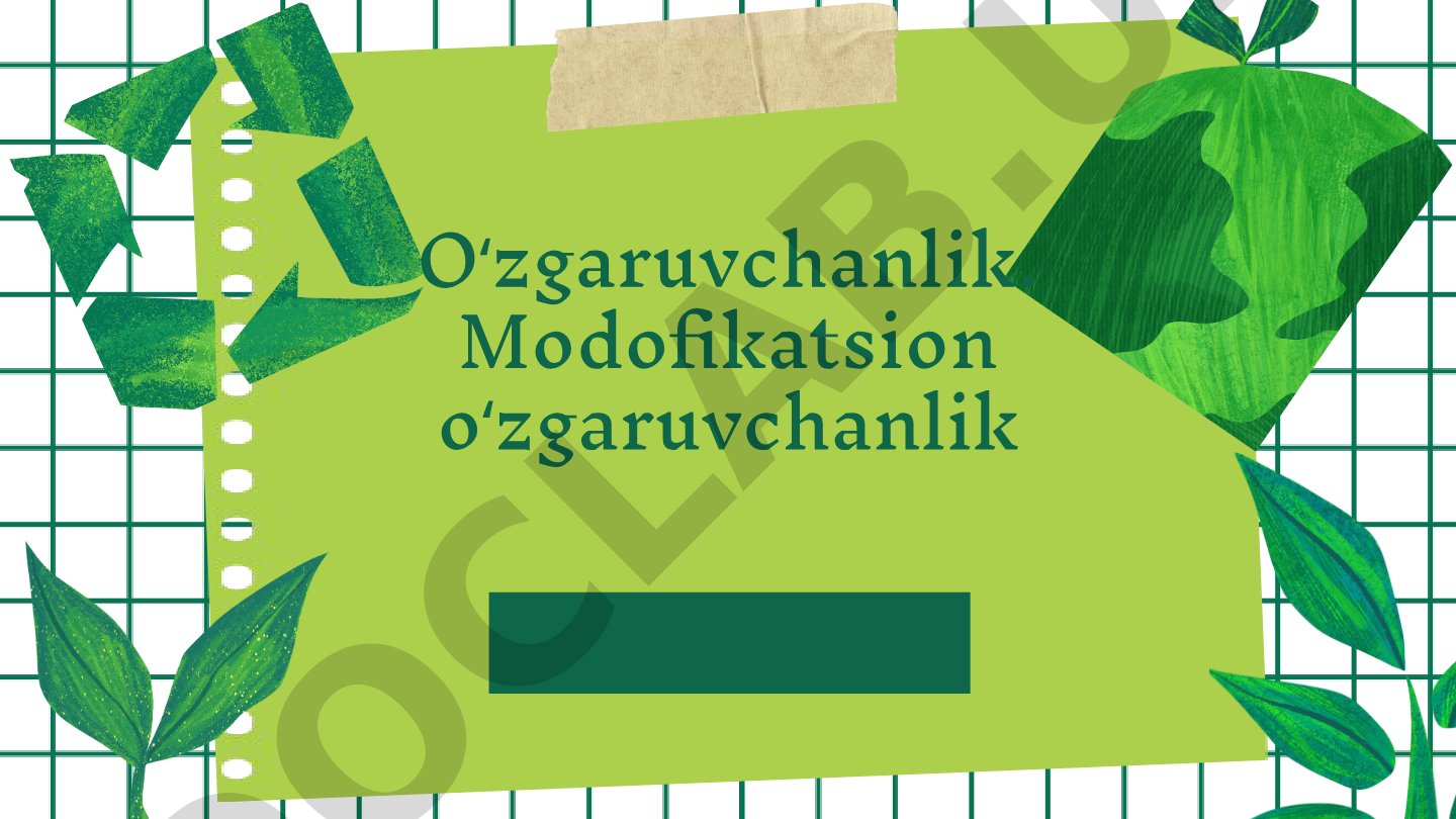 Oʻzgaruvchanlik va modifikatsion oʻzgaruvchanlik