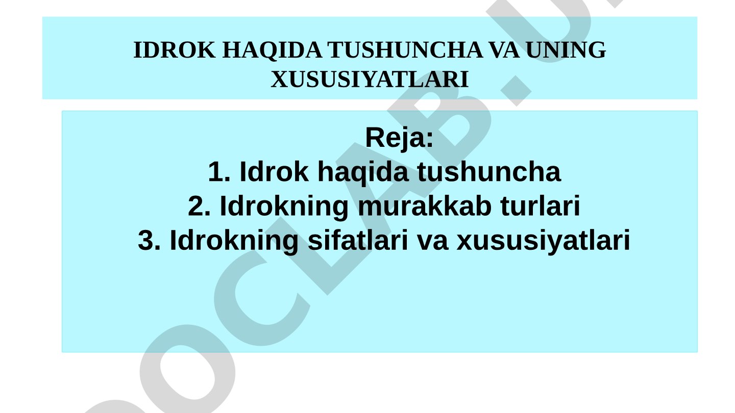 Idrok haqida tushuncha va uning xususiyatlari