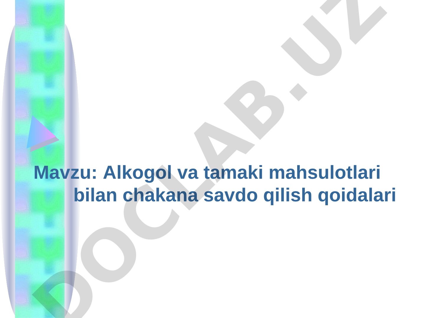 Alkogol va tamaki mahsulotlari bilan chakana savdo qilish qoidalari