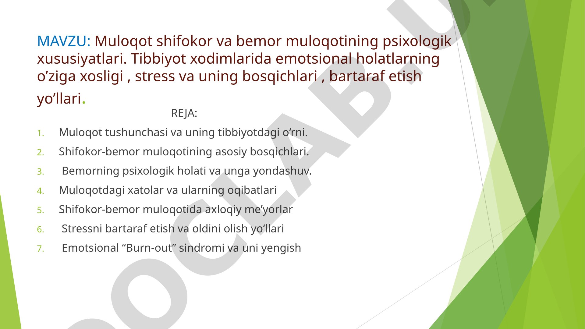 Muloqot shifokor va bemor muloqotining psixologik xususiyatlari. Tibbiyot xodimlarida emotsional holatlarning o'ziga xosligi, stress va uning bosqichlari, bartaraf etish yo'llari