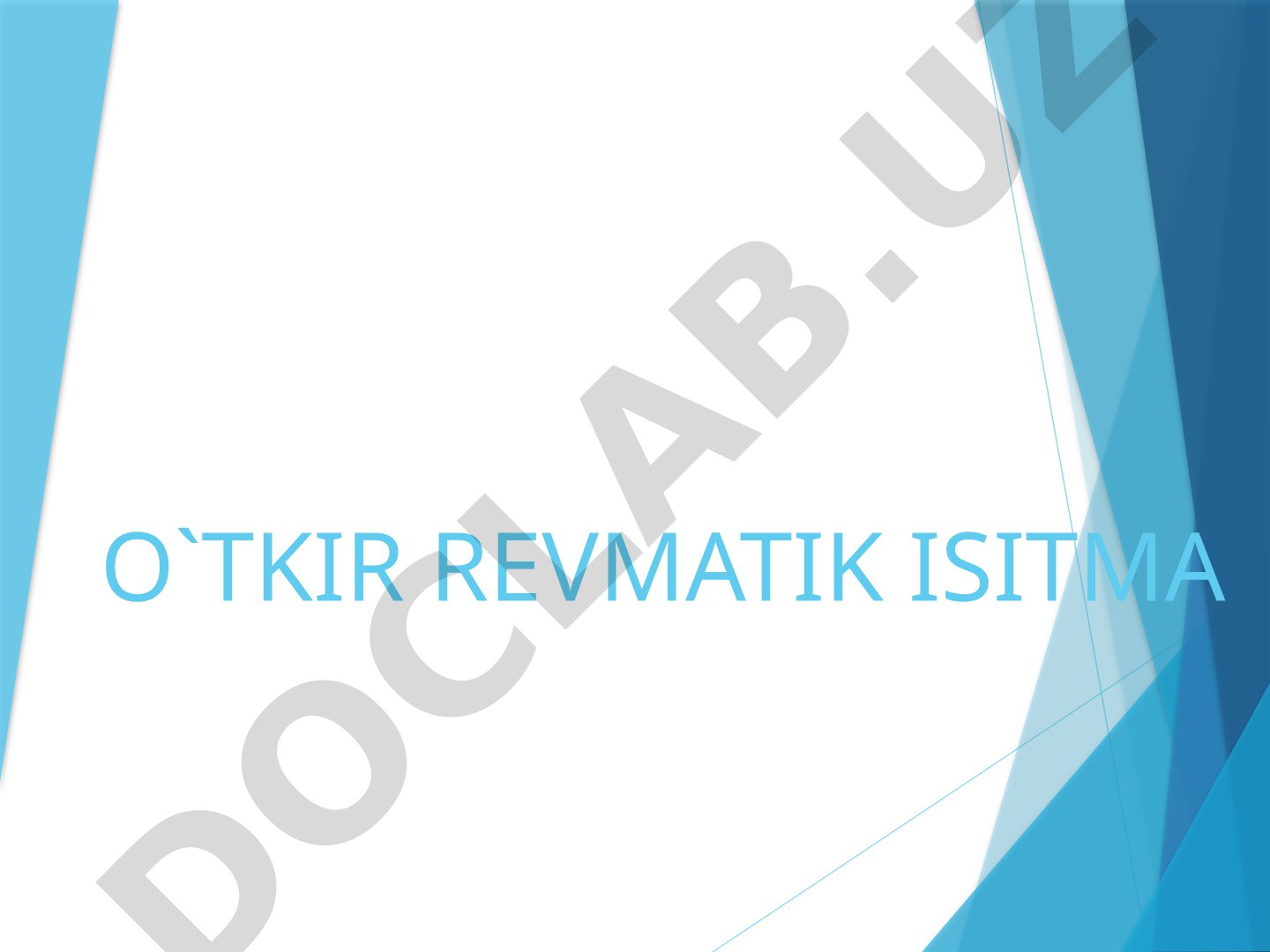 O'tkir revmatik isitma (Sokolskoy – Buyo kasalligi)