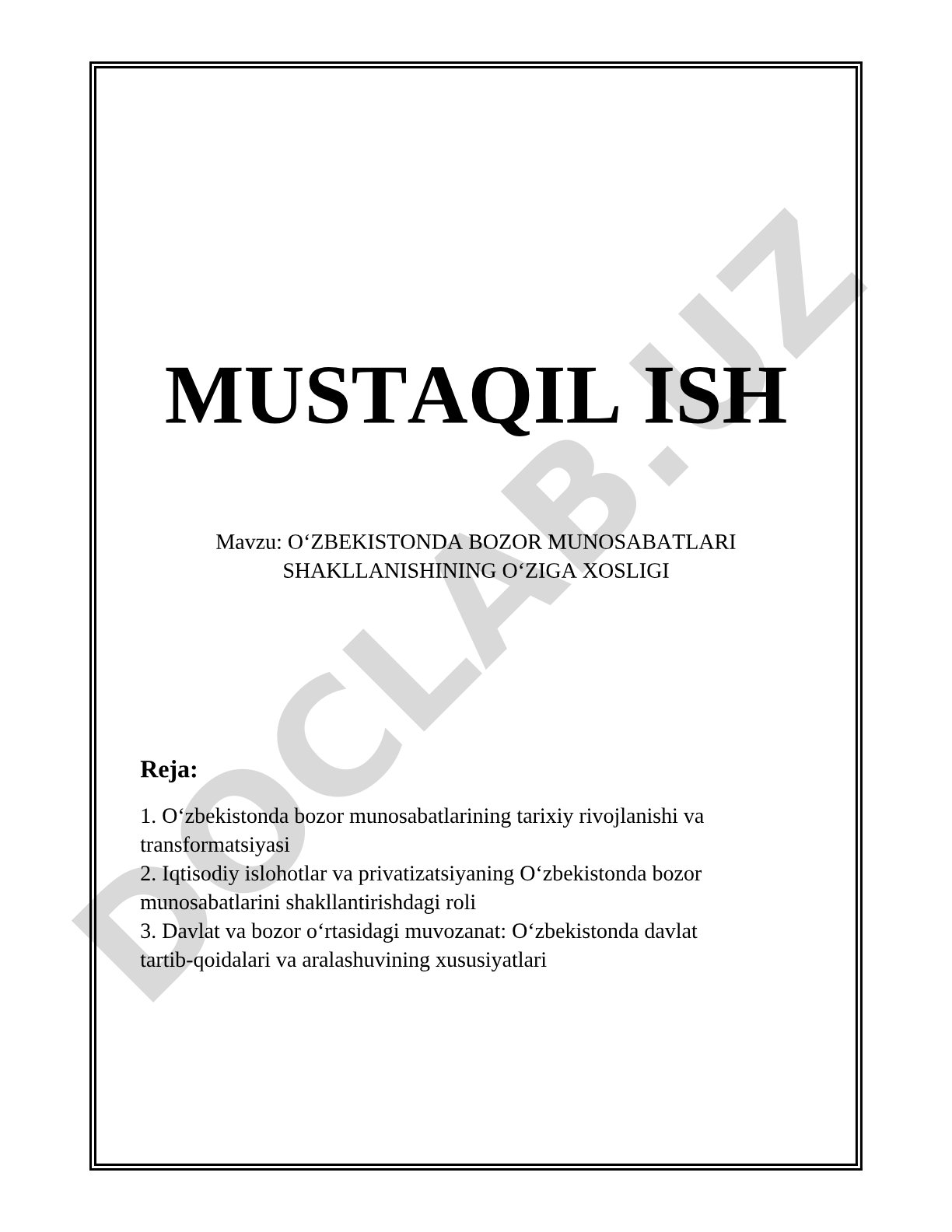 OʻZBEKISTONDA BOZOR MUNOSABATLARI SHAKLLANISHINING OʻZIGA XOSLIGI