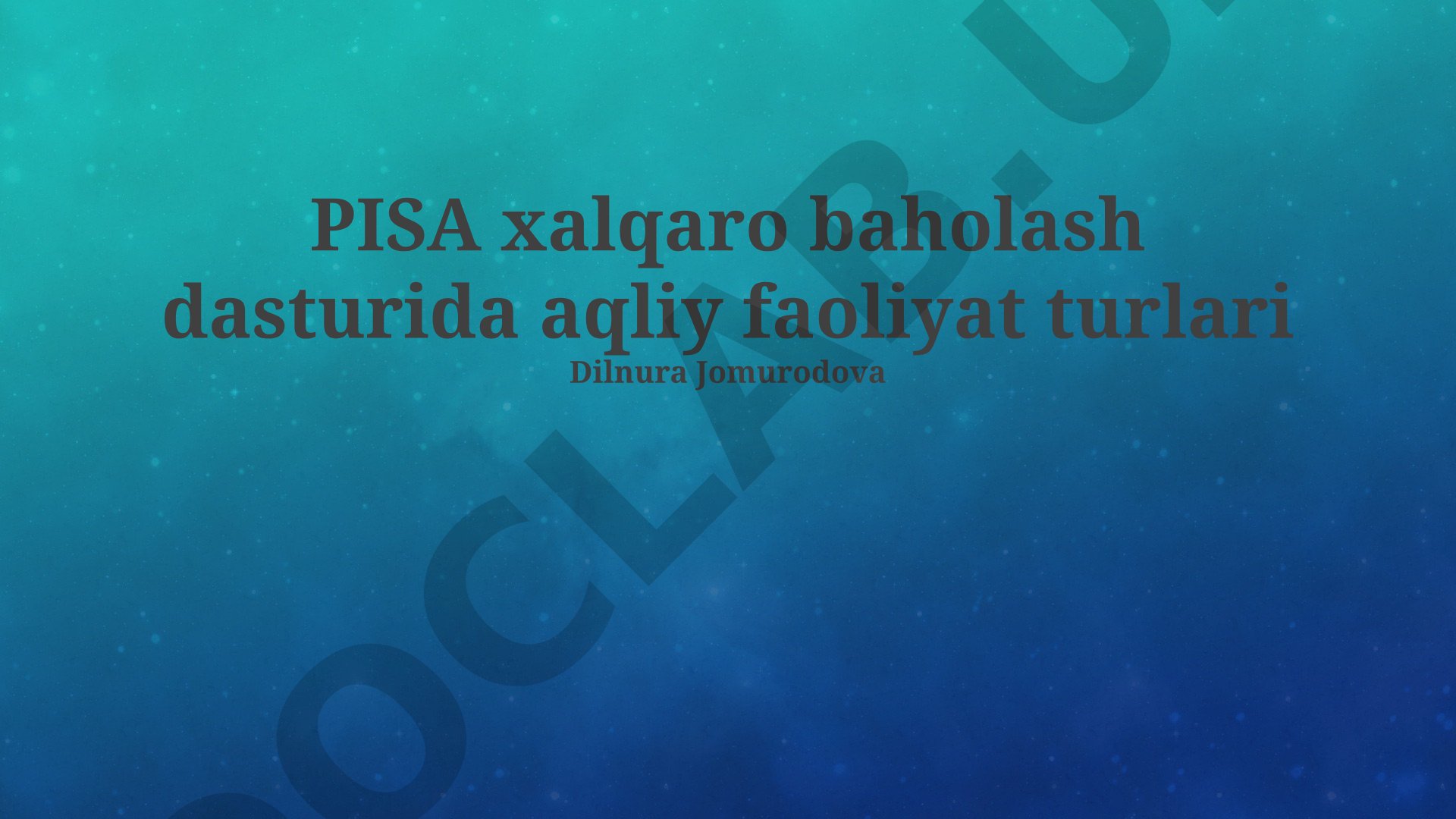 PISA xalqaro baholash dasturida aqliy faoliyat turlari