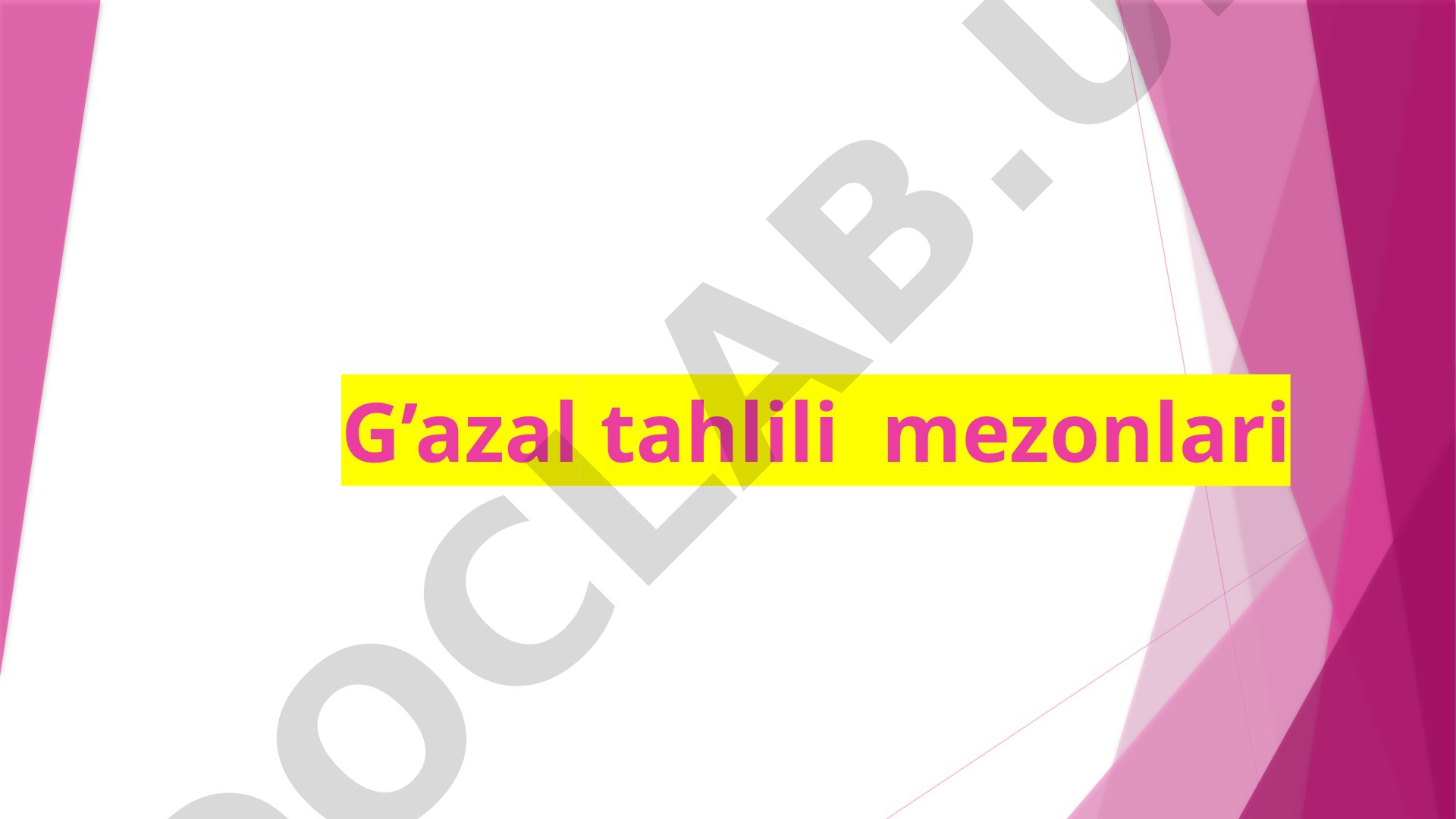 G'azal tahlil mezonlari: tuzilishi, qofiya, mazmun, tasviriy vositalar va ruhiy ahamiyati