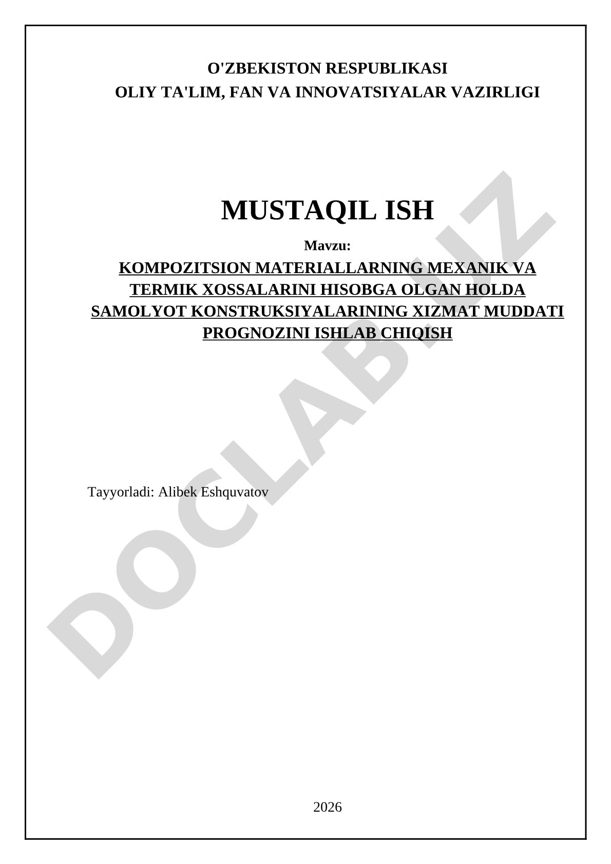 Kompozitsion materiallarning mexanik va termik xossalarini hisobga olgan holda samolyot konstruksiyalarining xizmat muddati prognozini ishlab chiqish
