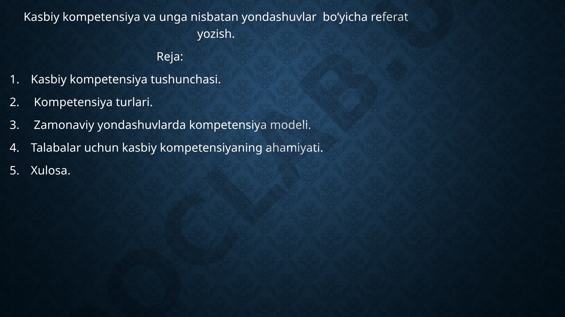 Kasbiy kompetensiya va unga nisbatan yondashuvlar