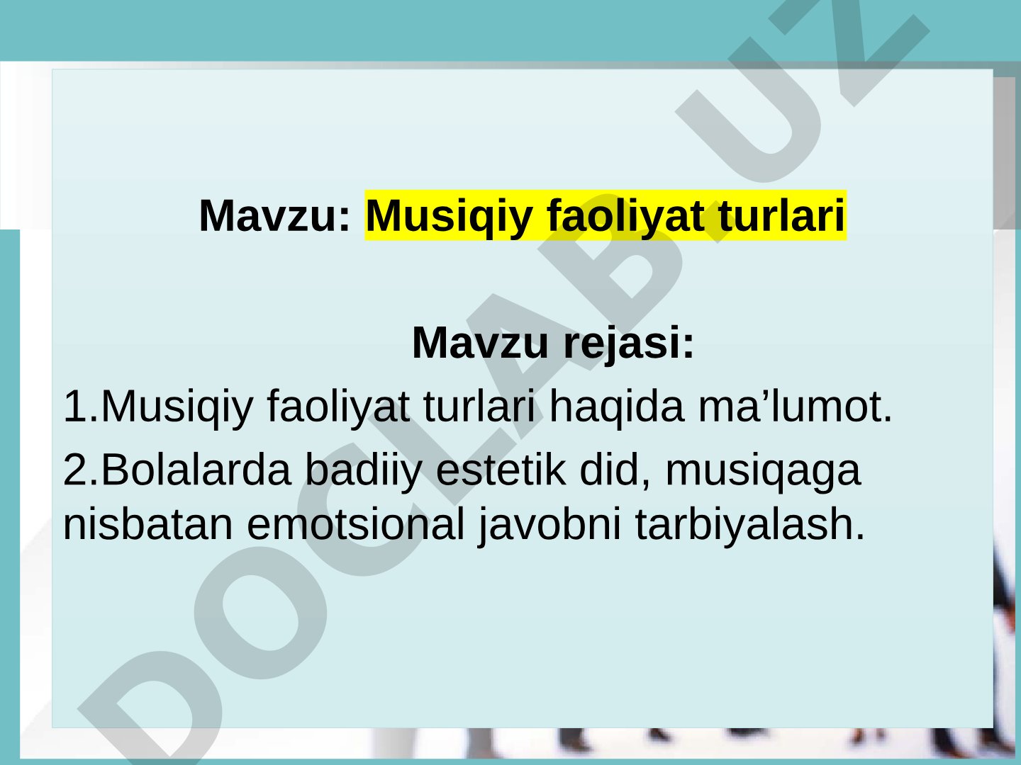 Bolalarda musiqiy faoliyat turlari va ularni rivojlantirish usullari haqida ma'lumot