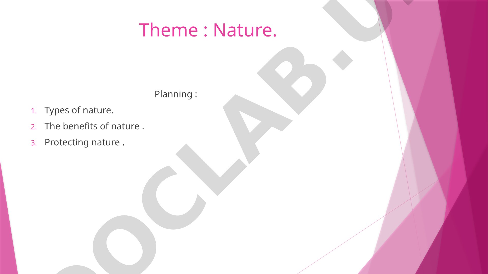 Nature: Types, Benefits, and Protection