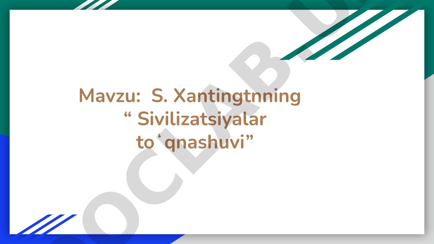S. Xantingtnning “Sivilizatsiyalar toʻqnashuvi” nazariyasi