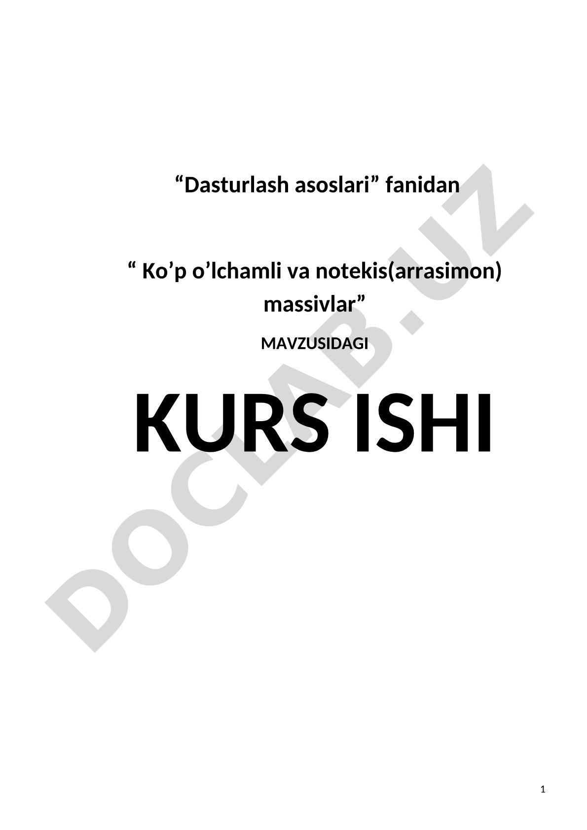 Ko’p o’lchamli va notekis(arrasimon) massivlar