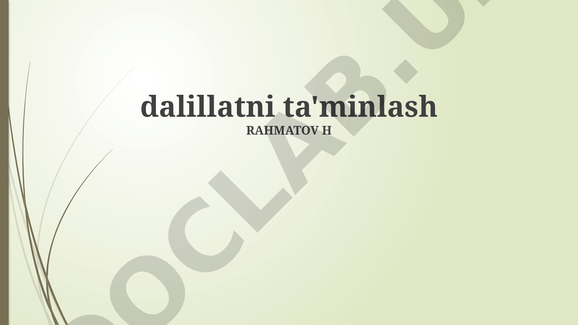 Dalillarni aniqlash, yig‘ish va tahlil qilish