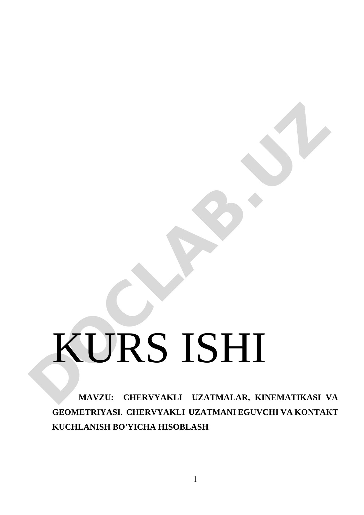 Chervyakli uzatmalar, kinematikasi va geometriyasi. Chervyakli uzatmani eguvchi va kontakt kuchlanish bo'yicha hisoblash