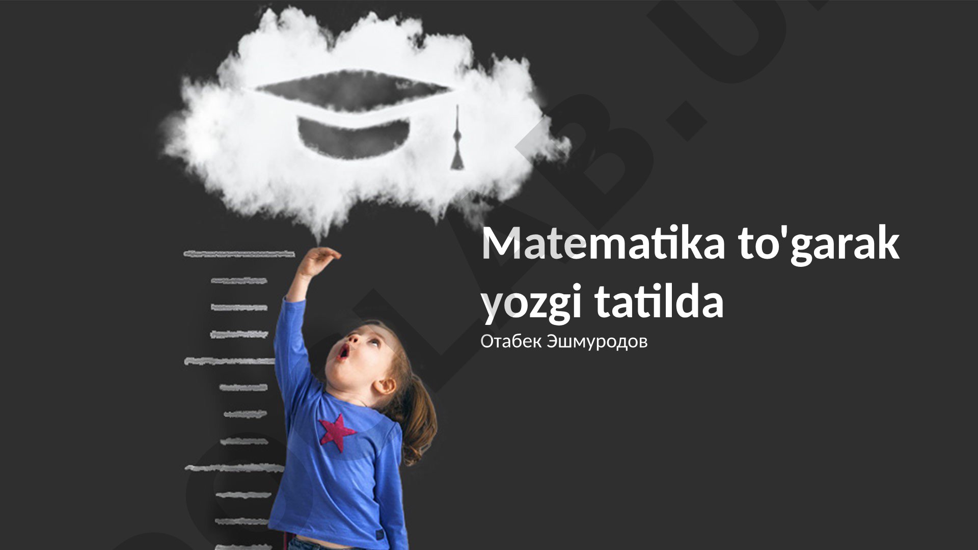 Matematika to'garak yozgi tatilda