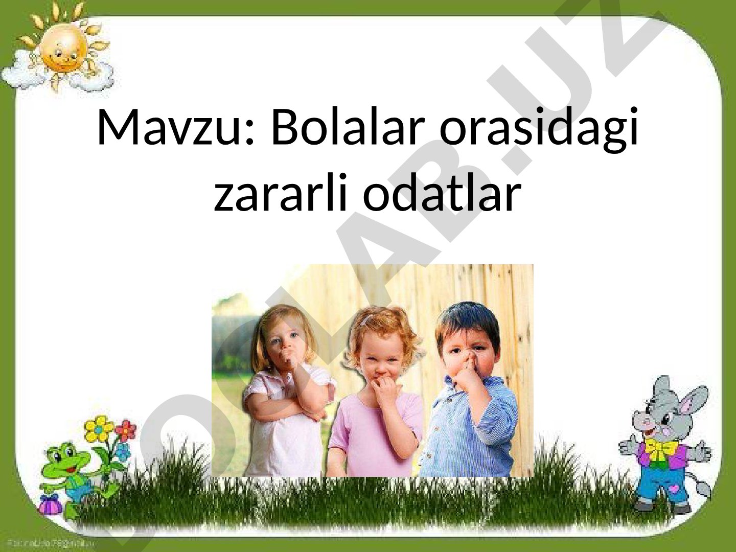 Bolalar orasidagi zararli odatlar