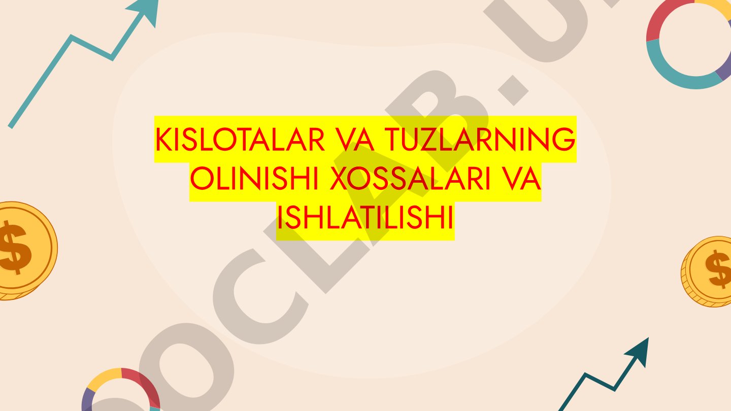 Kislotalar va tuzlarning olinishi xossalari va ishlatilishi
