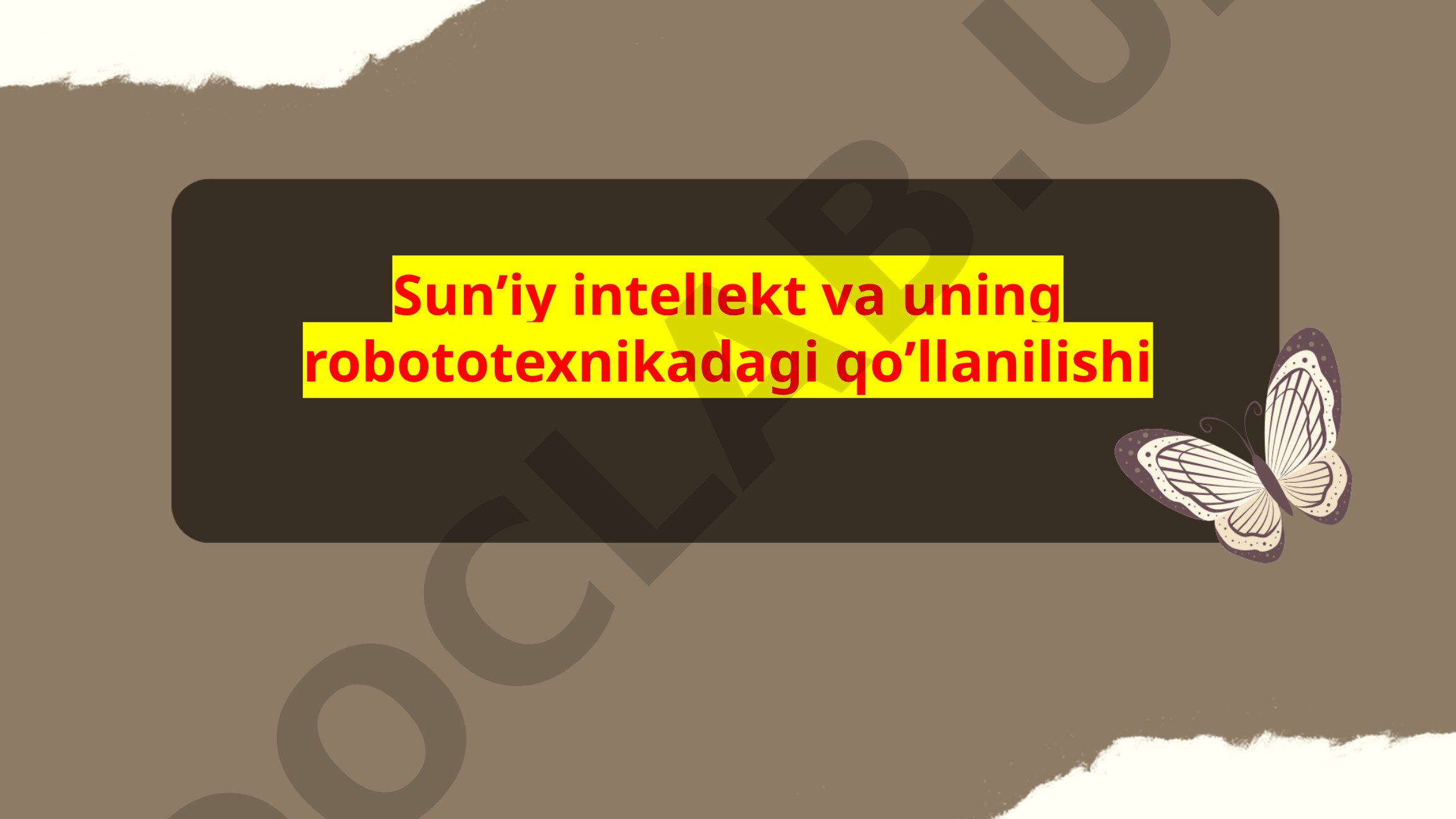 Sunʼiy intellekt va uning robototexnikadagi qoʼllanilishi