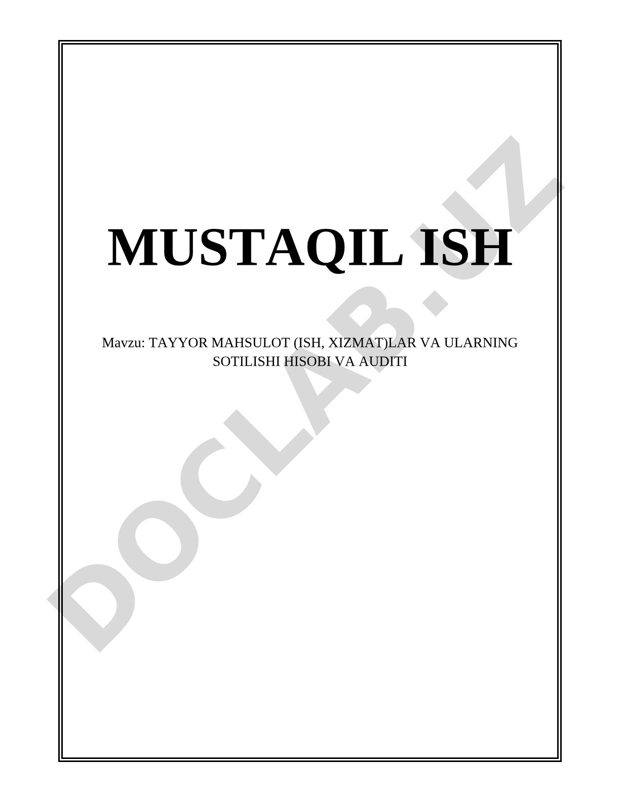 Tayyor mahsulot (ish, xizmat)lar va ularning sotilishi hisobi va auditi