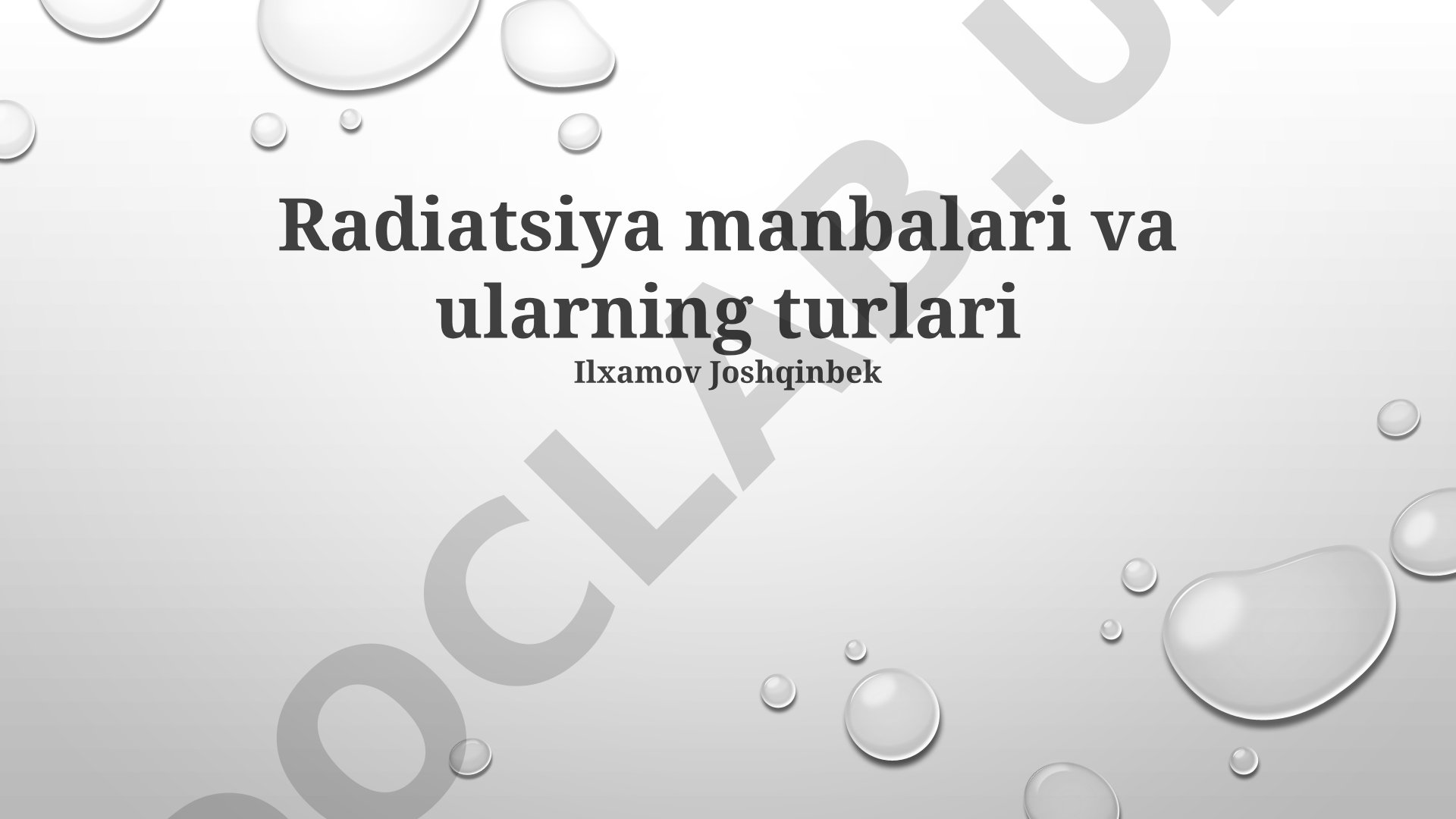Radiatsiya manbalari va ularning turlari