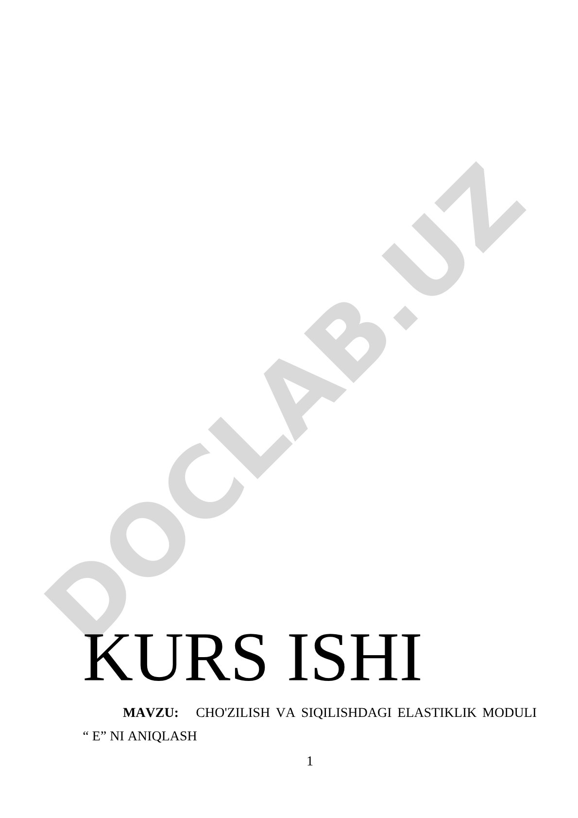 Cho'zilish va siqilishdagi elastiklik moduli E ni aniqlash
