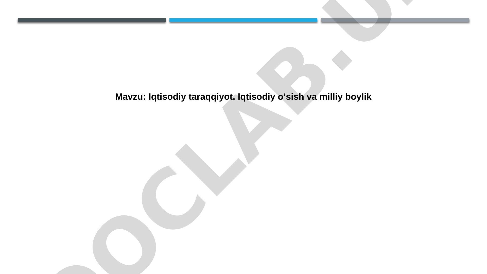 Iqtisodiy taraqqiyot. Iqtisodiy o'sish va milliy boylik