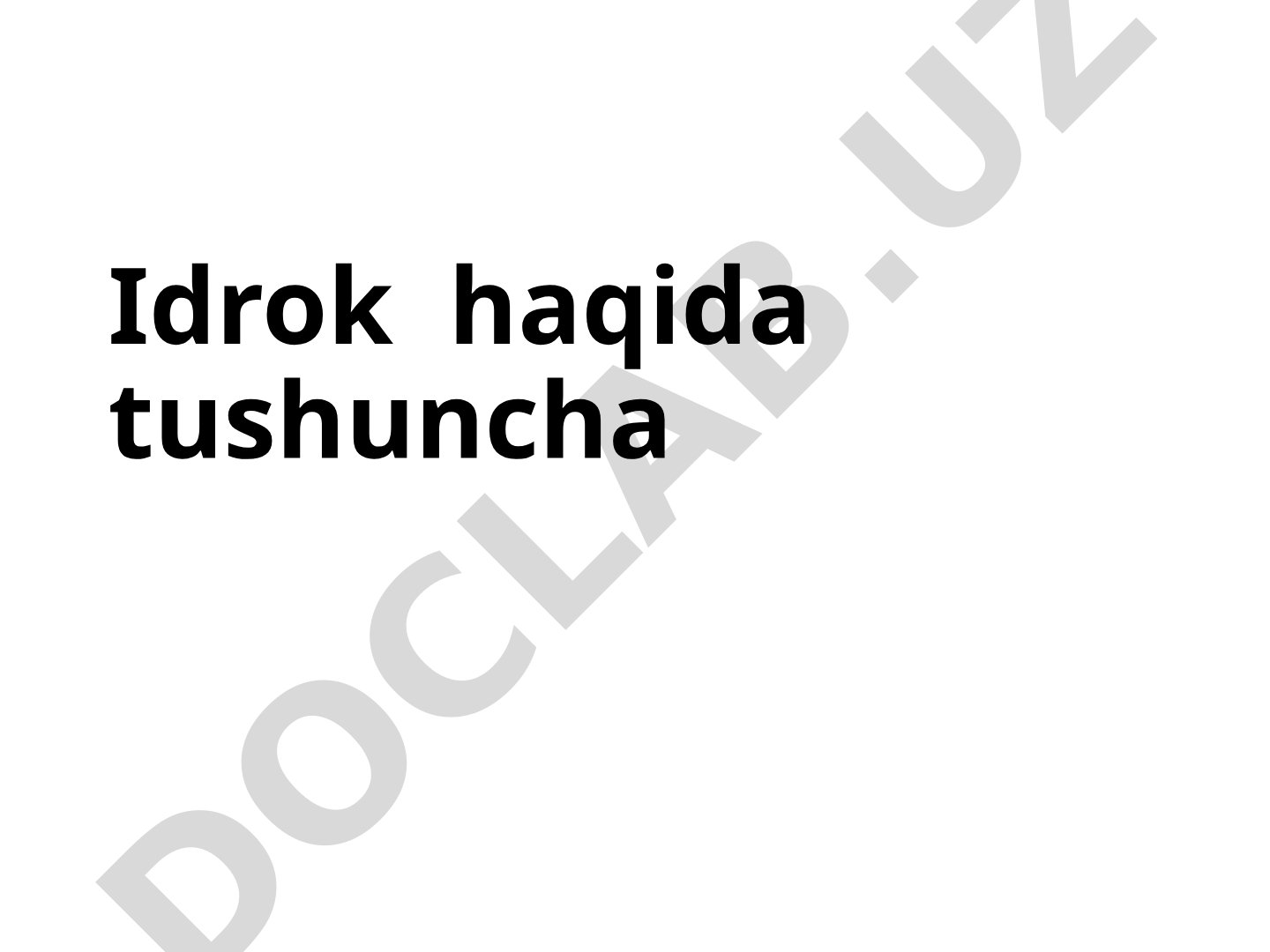 Idrok tushunchasi, turlari va psixologik xususiyatlari haqida