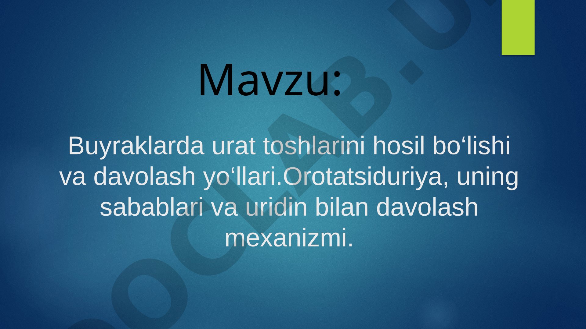 Buyraklarda urat toshlarini hosil bo‘lishi va davolash yo‘llari