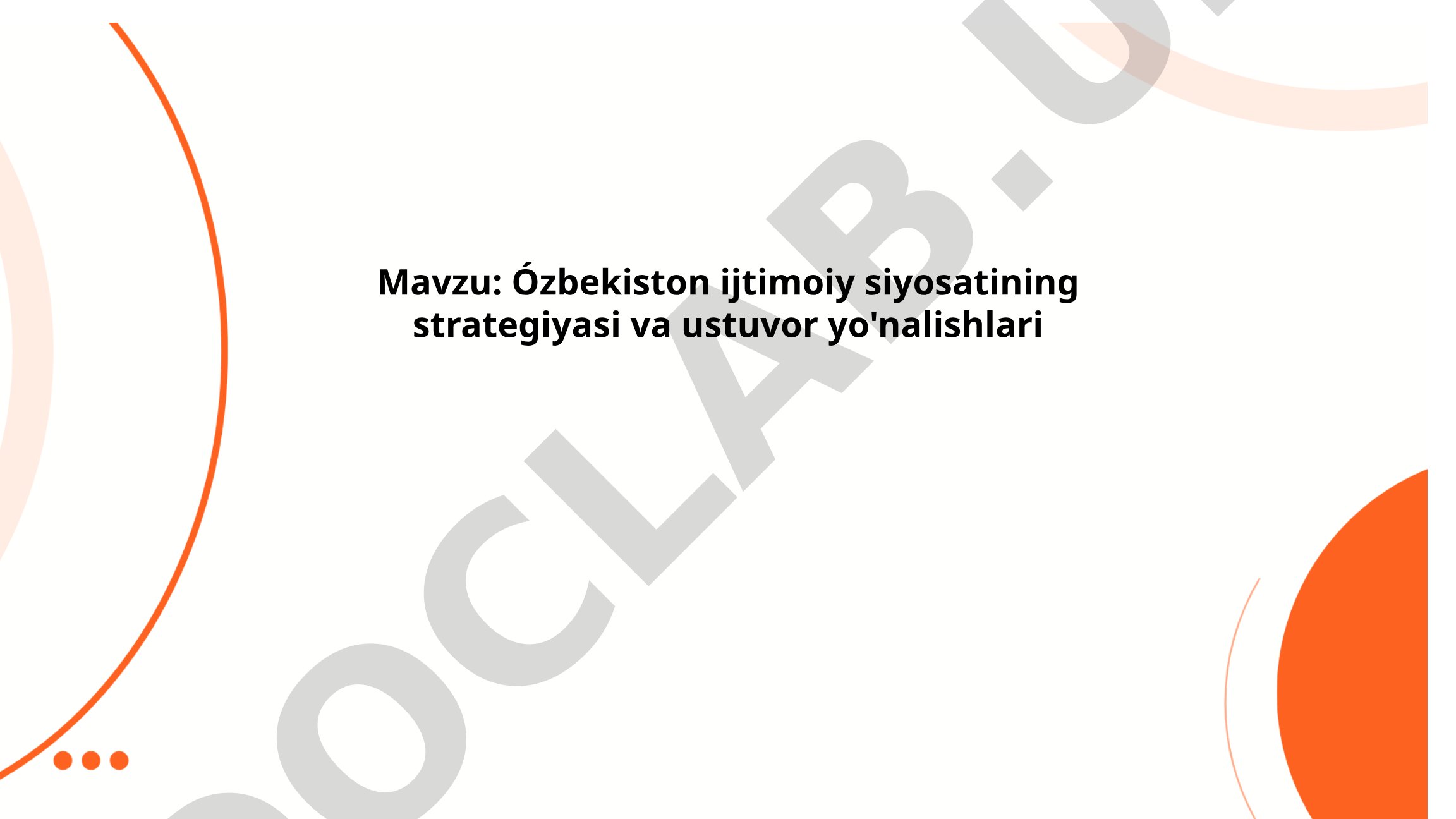 Ózbekiston ijtimoiy siyosatining strategiyasi va ustuvor yo'nalishlari