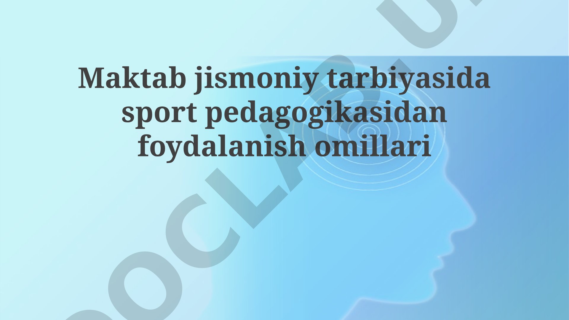 Maktab jismoniy tarbiyasida sport pedagogikasidan foydalanish omillari