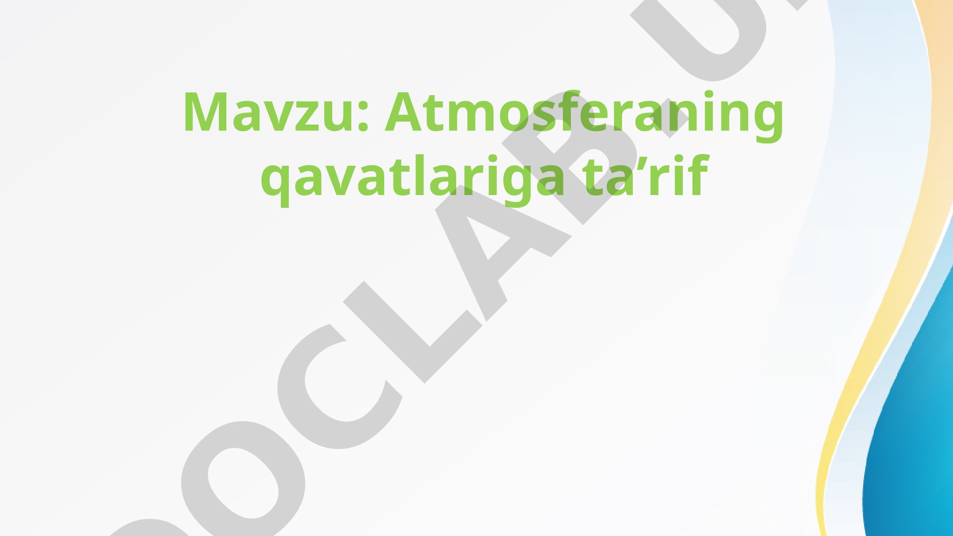 Atmosferaning qavatlariga ta'rif