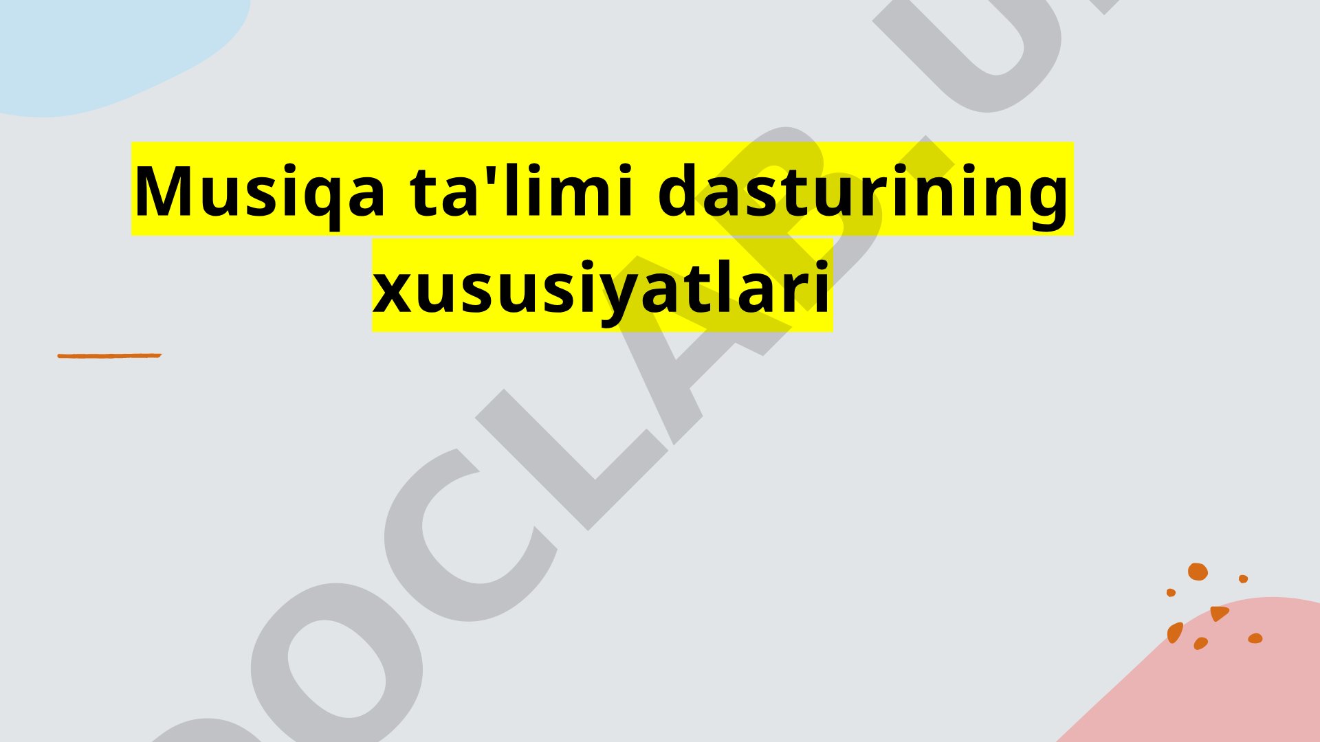 Musiqa ta'limi dasturining xususiyatlari