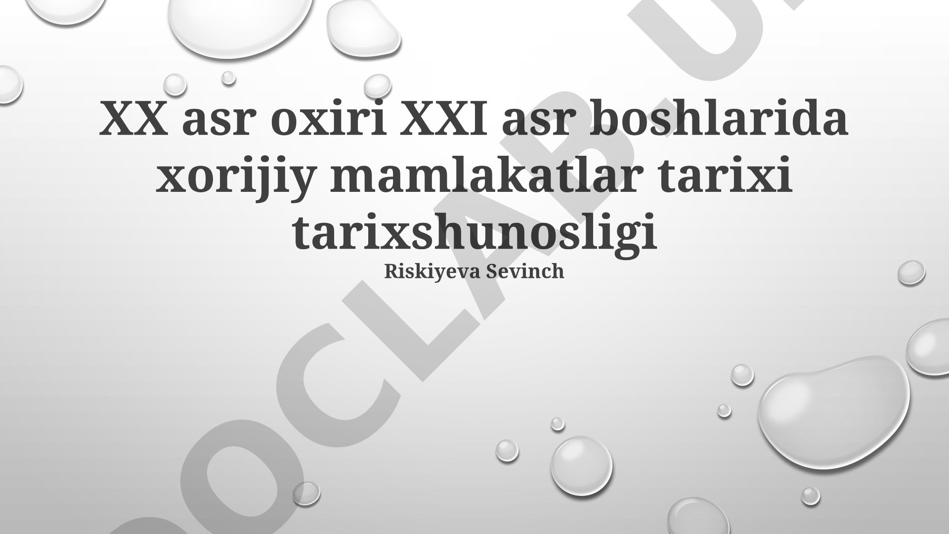 XX asr oxiri XXI asr boshlarida xorijiy mamlakatlar tarixi tarixshunosligi
