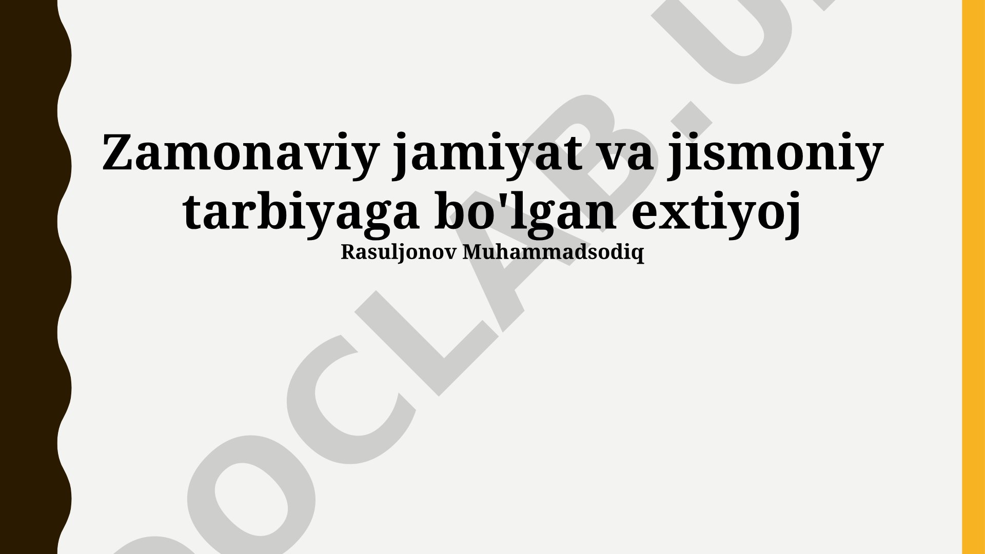 Zamonaviy jamiyat va jismoniy tarbiyaga bo'lgan ehtiyoj