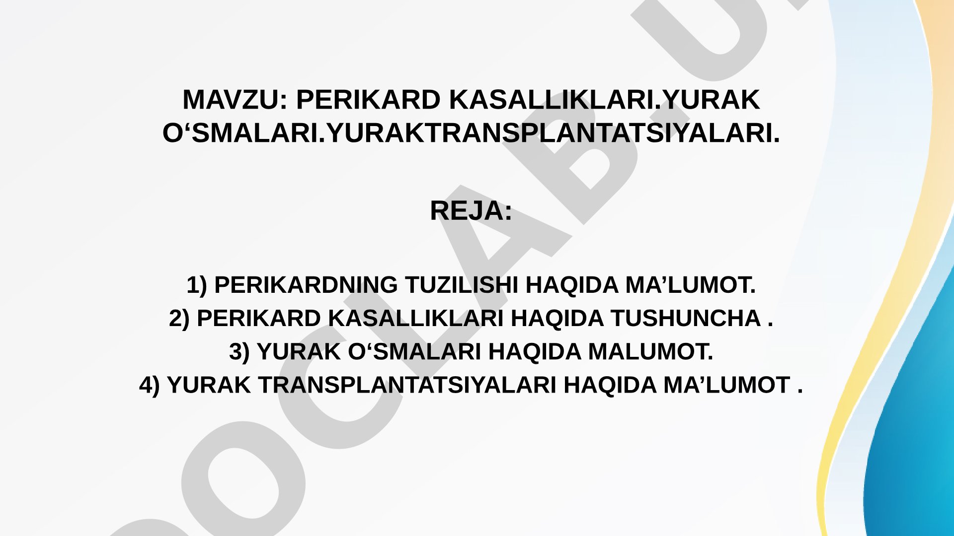 Perikard kasalliklari, yurak o‘smalari va yurak transplantatsiyalari
