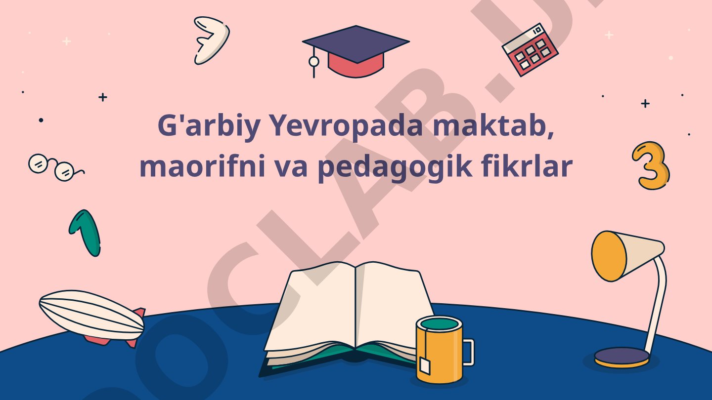 G'arbiy Yevropada maktab, maorifni va pedagogik fikrlar