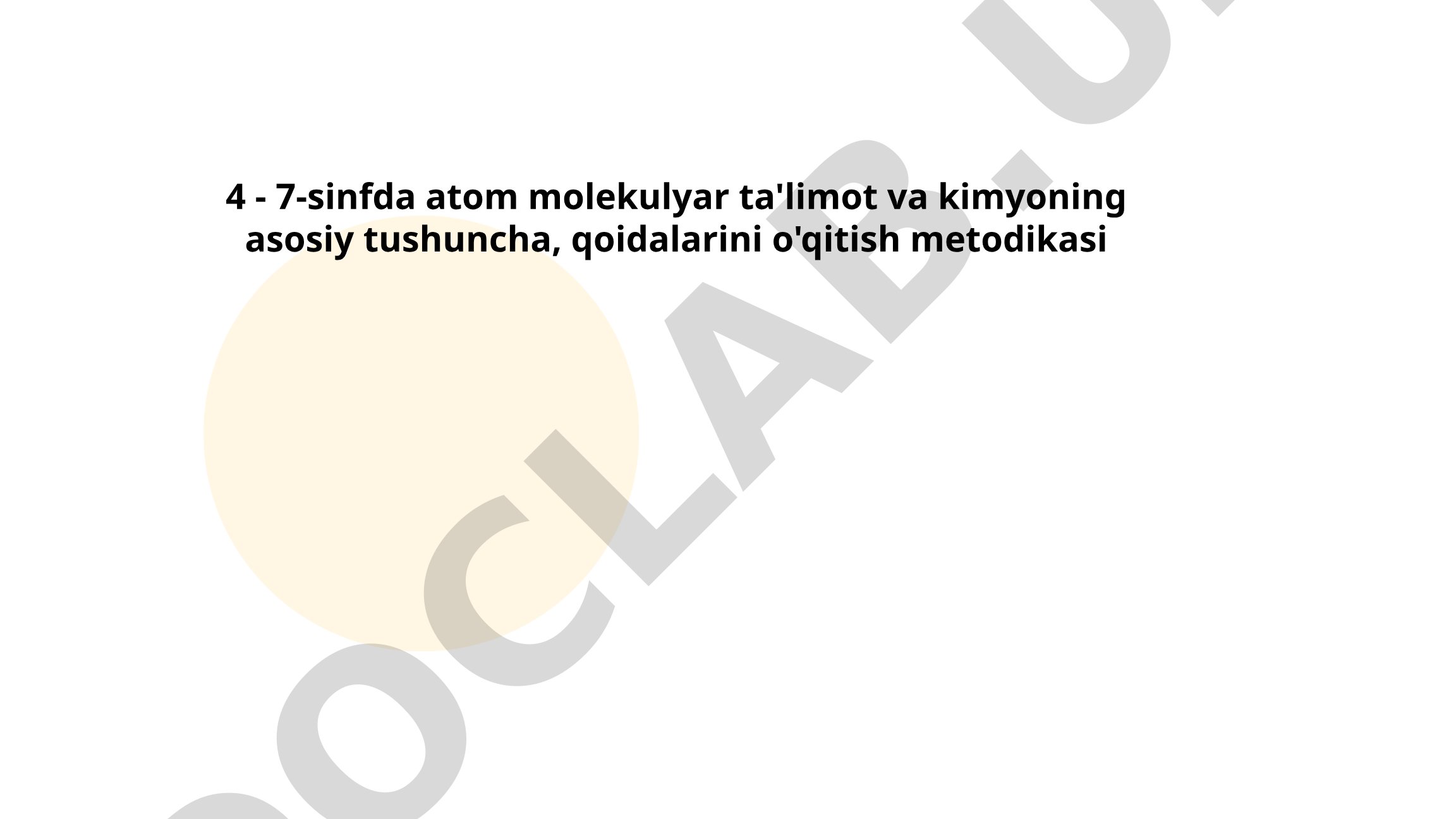 4-7-sinfda atom molekulyar ta'limot va kimyoning asosiy tushunchalarini o'qitish metodikasi