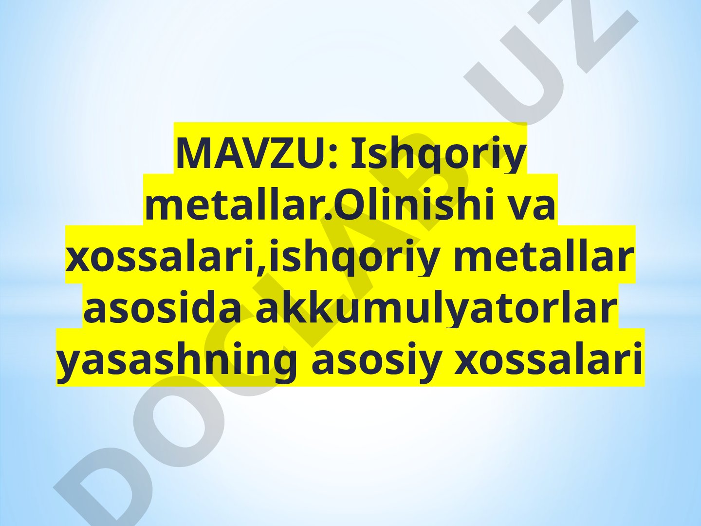 Ishqoriy metallar. Olinishi va xossalari, ishqoriy metallar asosida akkumulyatorlar yasashning asosiy xossalari