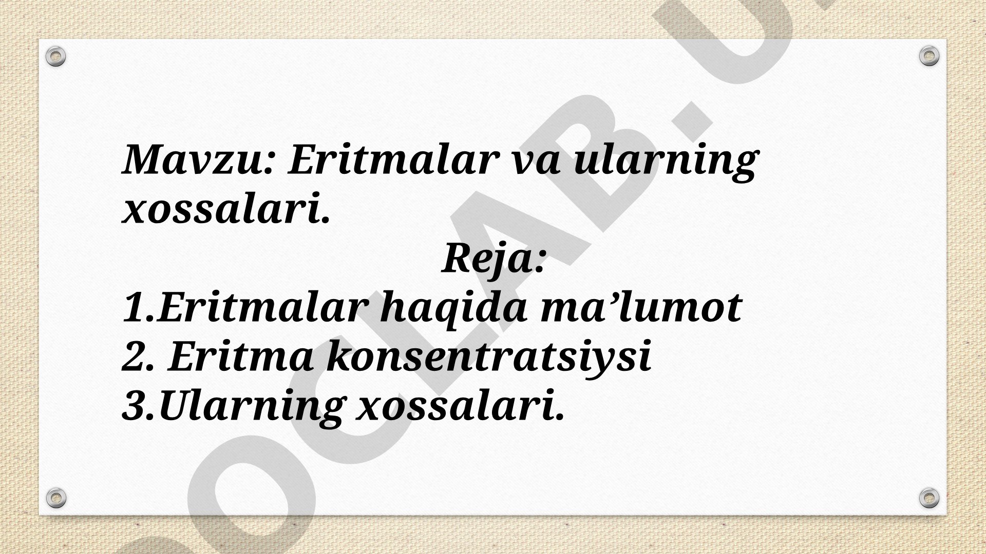 Eritmalar va ularning xossalari