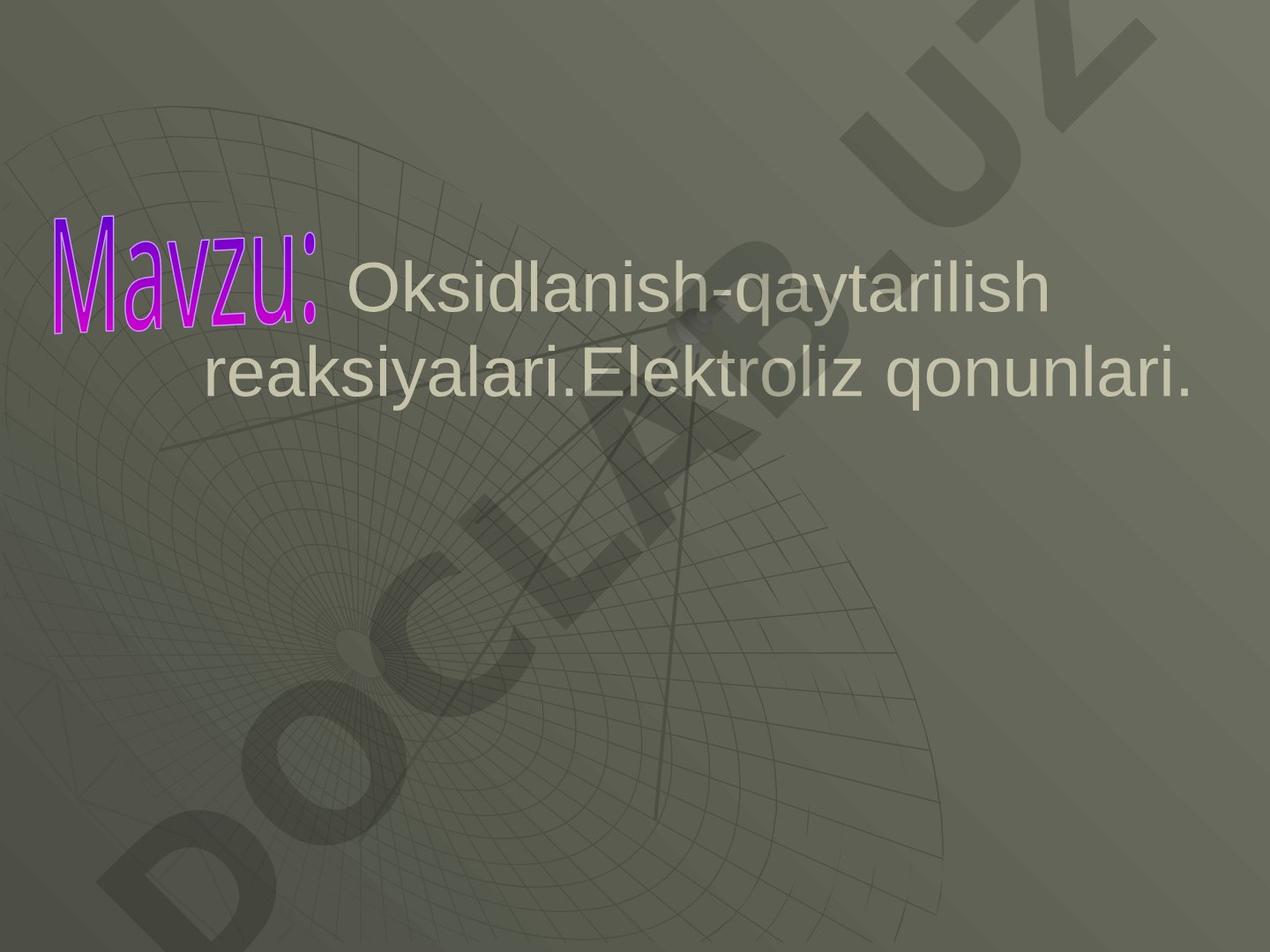 Oksidlanish-qaytarilish reaksiyalari. Elektroliz qonunlari