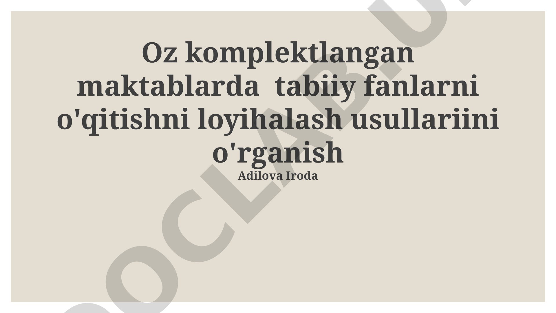 Oz komplektlangan maktablarda tabiiy fanlarni o'qitishni loyihalash usullari