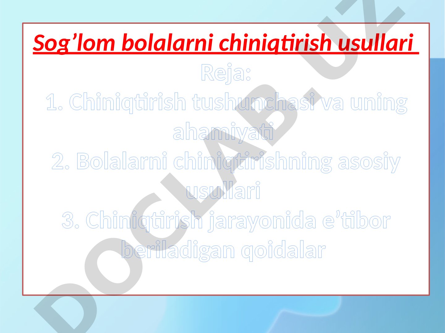 Sog'lom bolalarni chiniqtirish usullari