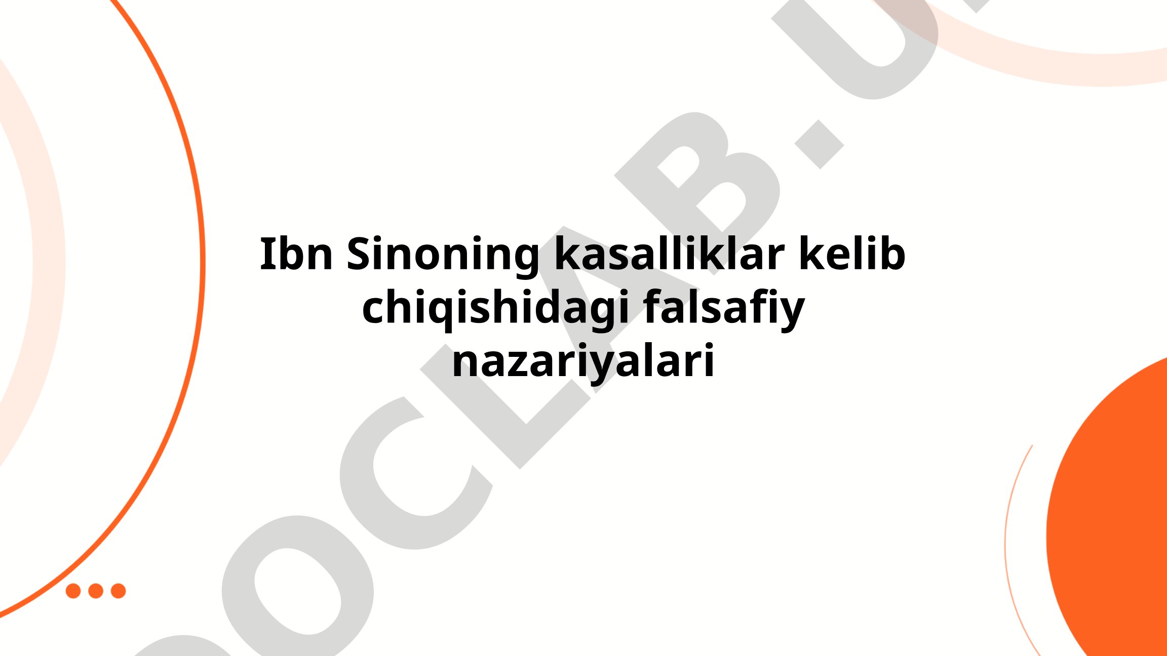 Ibn Sinoning kasalliklar kelib chiqishidagi falsafiy nazariyalari
