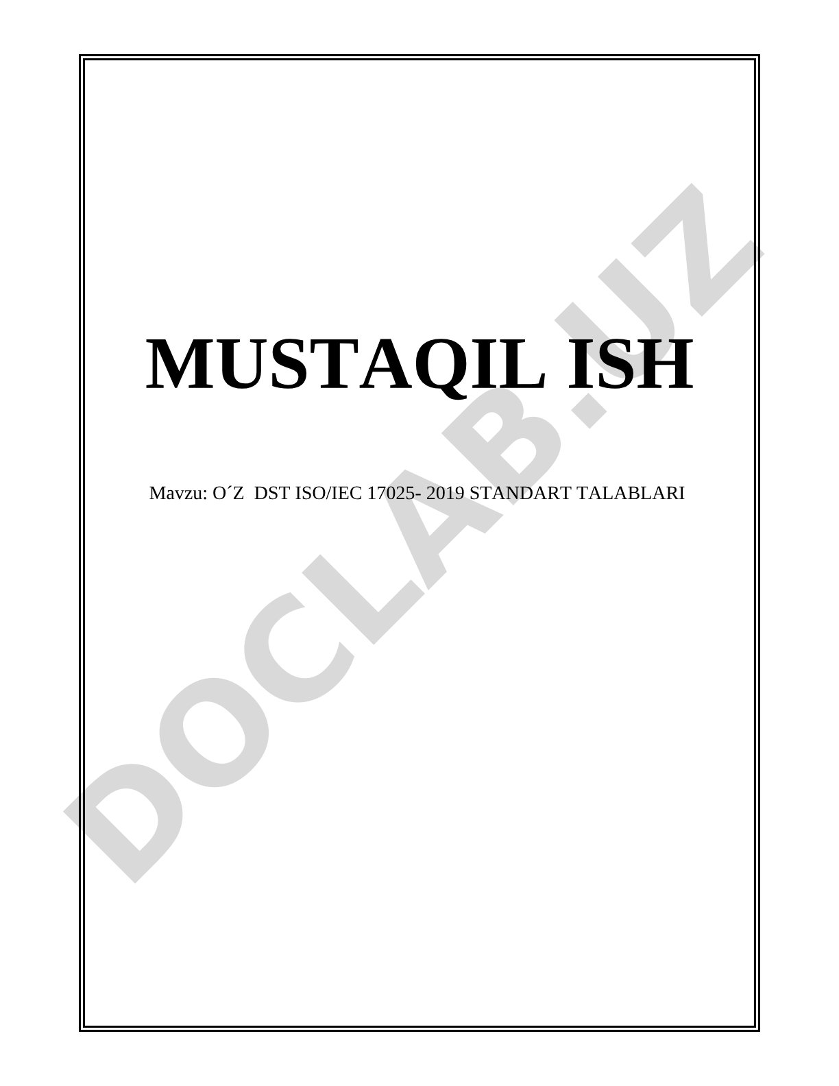 O´Z DST ISO/IEC 17025- 2019 STANDART TALABLARI
