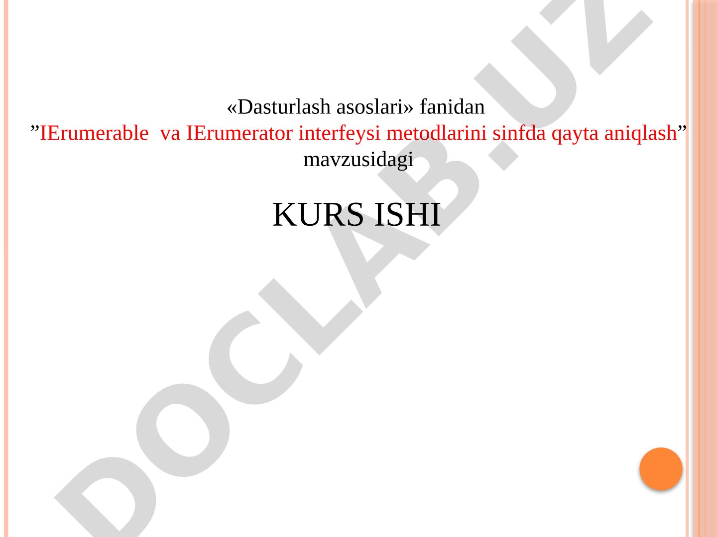 IErumerable va IErumerator interfeysi metodlarini sinfda qayta aniqlash