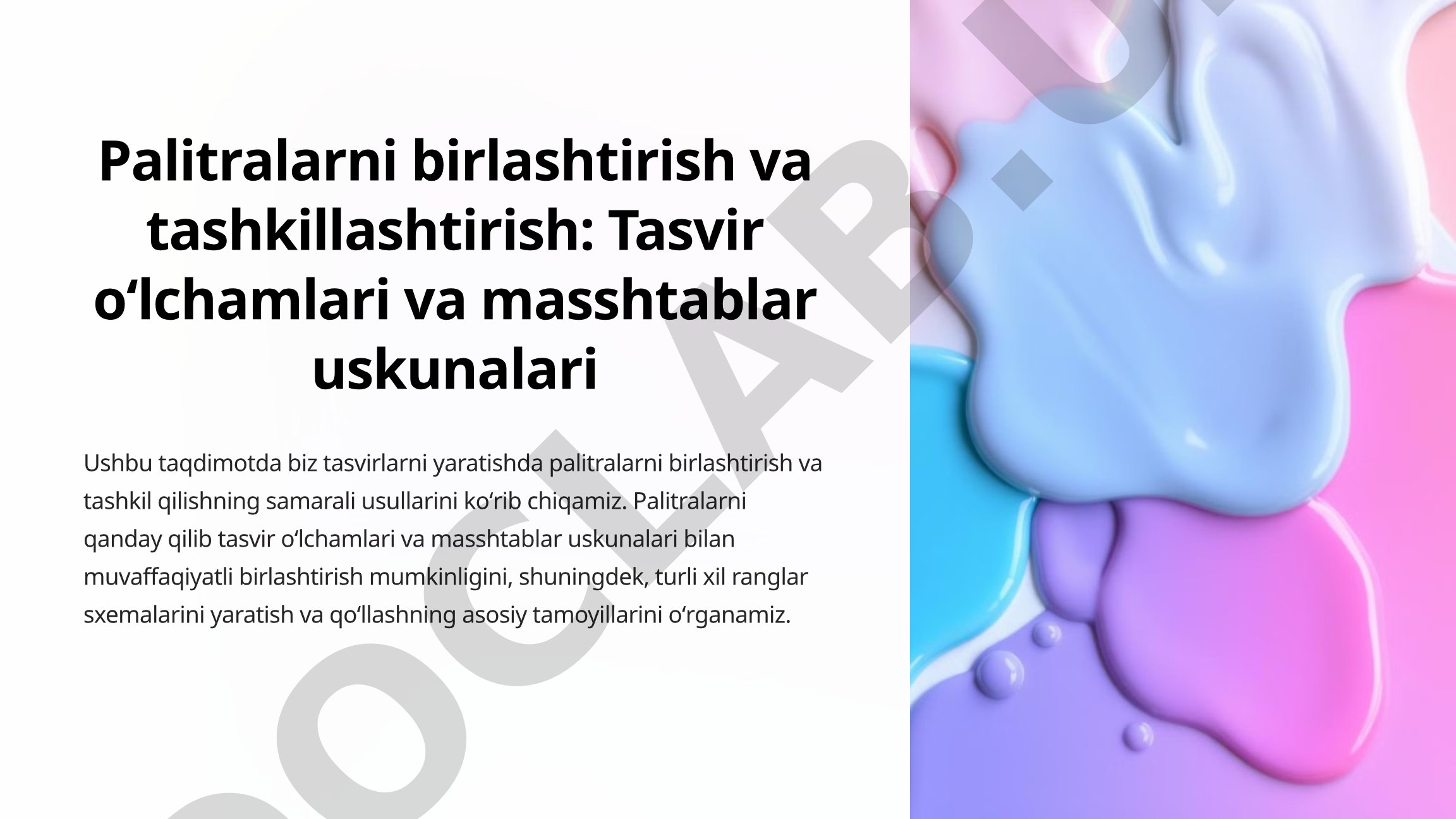 Palitralarni birlashtirish va tashkillashtirish: Tasvir oʻlchamlari va masshtablar uskunalari