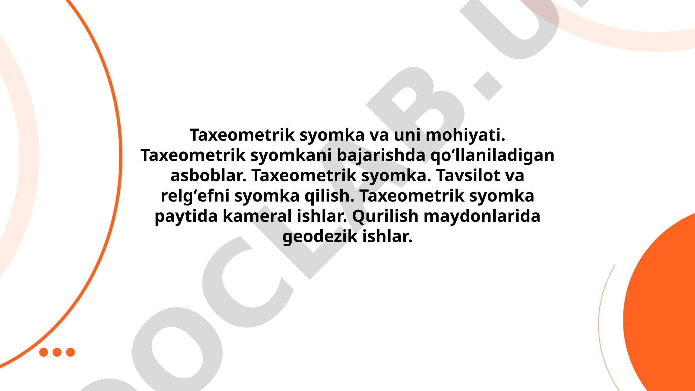 Taxeometrik syomka va uni mohiyati