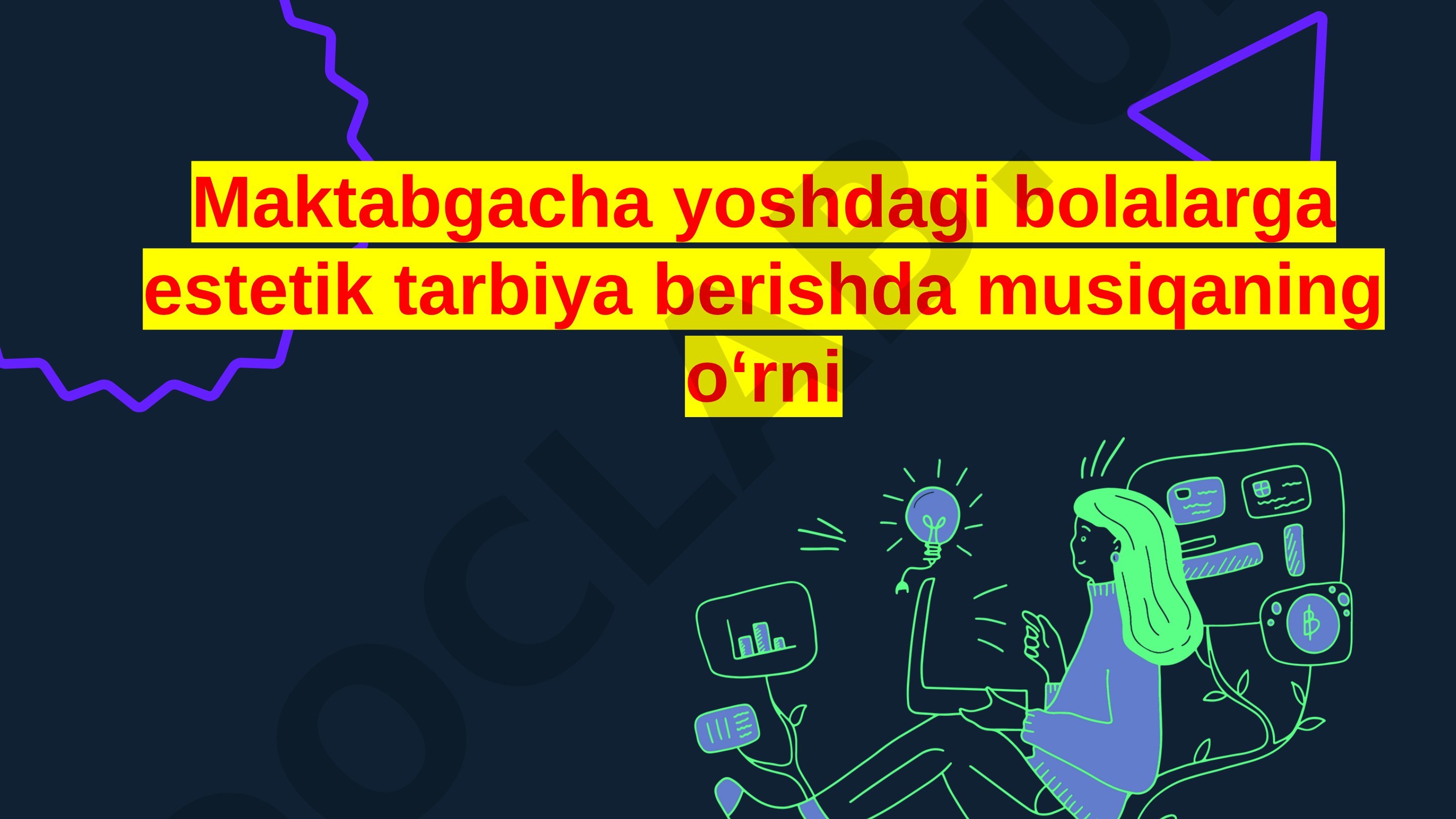 Maktabgacha yoshdagi bolalarga estetik tarbiya berishda musiqaning oʻrni