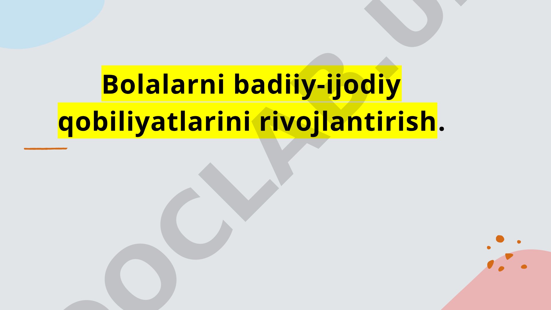Bolalarni badiiy-ijodiy qobiliyatlarini rivojlantirish