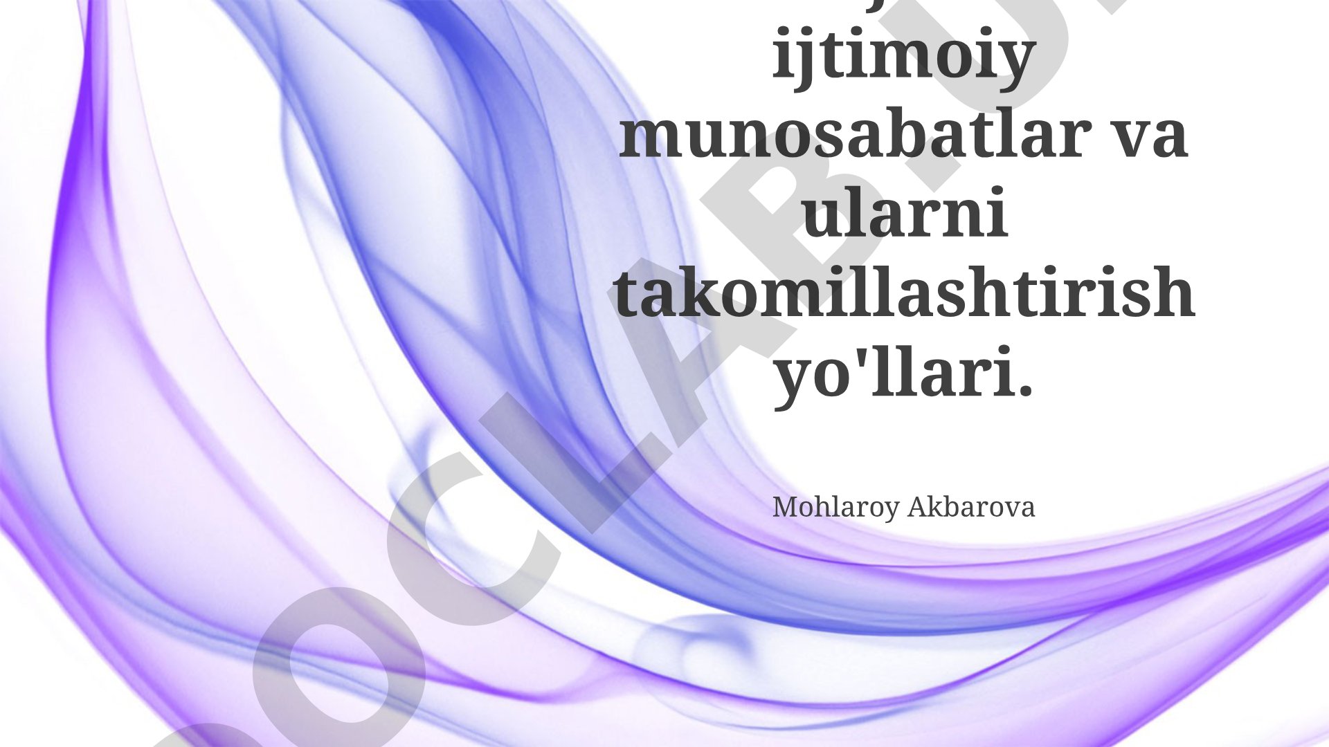 Mehnat jamoasida ijtimoiy munosabatlar va ularni takomillashtirish yo'llari